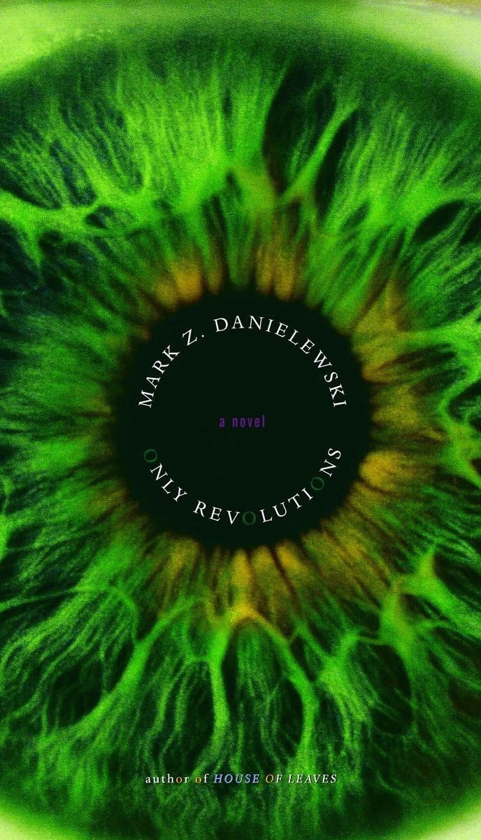 Only Revolutions - Mark Z. Danielewski<br> NF/NF First Print